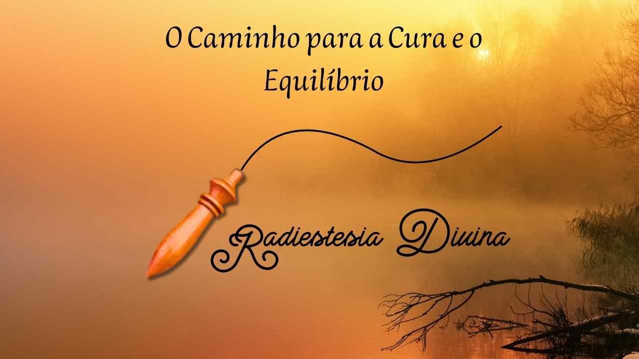 Capa do Vídeo Radiestesia Divina